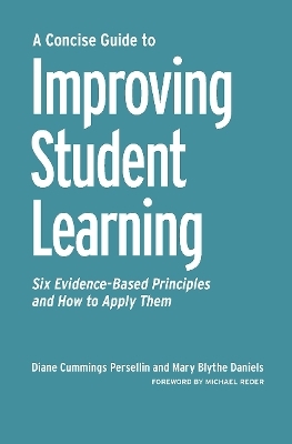 A Concise Guide to Improving Student Learning - Diane Cummings Persellin, Mary Blythe Daniels