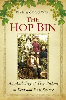 The Hop Bin - Fran Doel, Geoff Doel