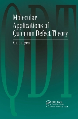 Molecular Applications of Quantum Defect Theory -  Jungen Ch