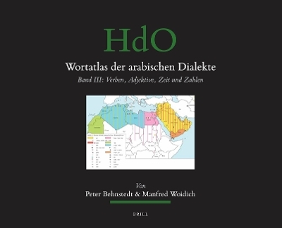 Wortatlas der arabischen Dialekte - Peter Behnstedt, Manfred Woidich