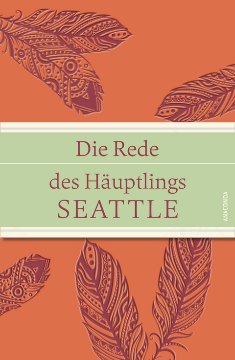 Die Rede des H&auml;uptlings Seattle
