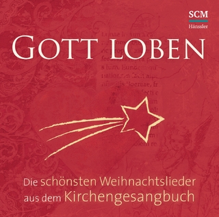 Gott loben - Weihnachtslieder
