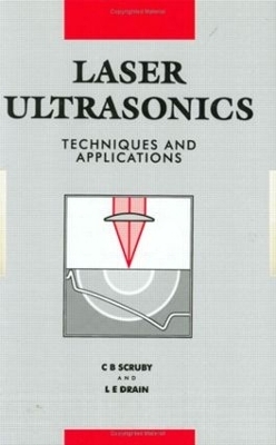 Laser Ultrasonics Techniques and Applications - L.E Drain