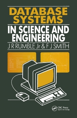 Database Systems in Science and Engineering - J.R Rumble, F.J Smith
