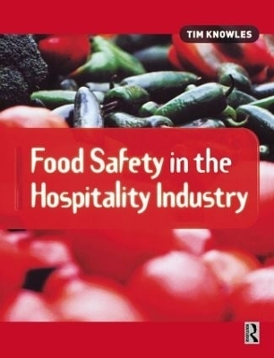 Food Safety in the Hospitality Industry - Tim Knowles