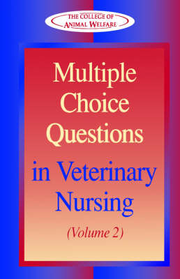 Multiple Choice Questions in Veterinary Nursing