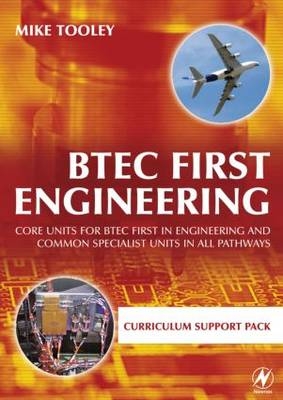 BTEC First Engineering Curriculum Support Pack - Mike Tooley