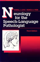 Neurology for the Speech-language Pathologist