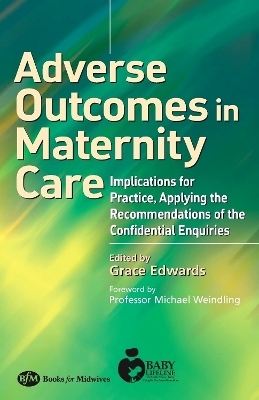 Adverse Outcomes in Maternity Care