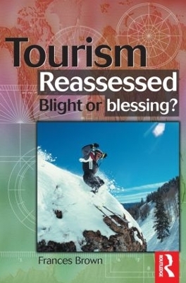 Tourism Reassessed: Blight or Blessing - Frances Brown