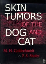 Skin Tumors of the Dog and Cat - M.H. Goldschmidt, F.S. Shofer, M.H. Goldschimdt