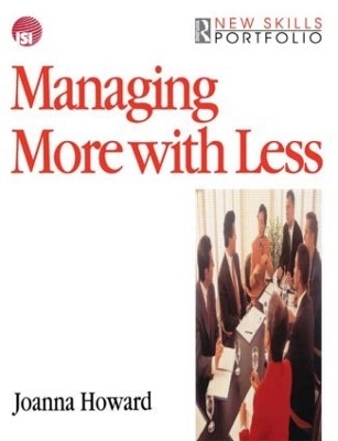 Managing More with Less - Joanna Howard