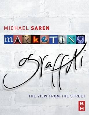 Marketing Graffiti - Mike Saren, Michael Saren