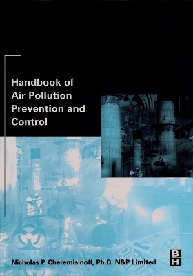 Handbook of Air Pollution Prevention and Control - Nicholas P Cheremisinoff