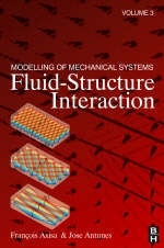 Modelling of Mechanical Systems: Fluid-Structure Interaction - Francois Axisa, Jose Antunes