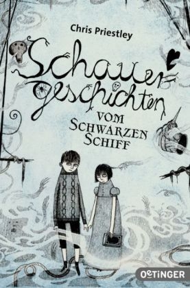 Schauergeschichten vom Schwarzen Schiff - Chris Priestley