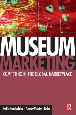 Museum Marketing - Ruth Rentschler, Anne-Marie Hede