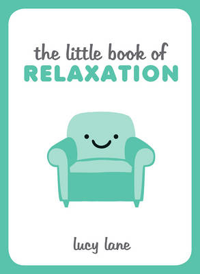 Little Book of Relaxation -  Lucy Lane