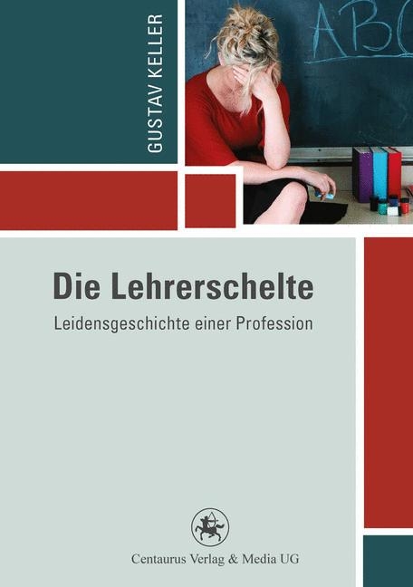 Die Lehrerschelte - Gustav Keller