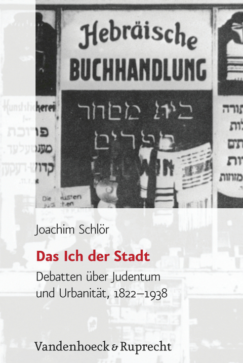 Das Ich der Stadt -  Joachim Schl&ouml;r