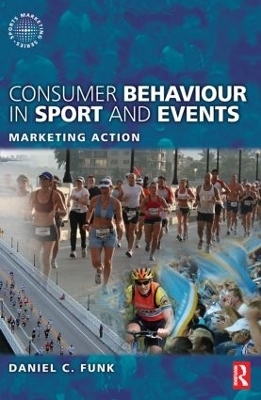 Consumer Behaviour in Sport and Events - Daniel Funk, Kostas Alexandris, Heath McDonald