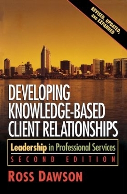 Developing Knowledge-Based Client Relationships - Ross Dawson