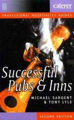 Successful Pubs and Inns - Michael Sargent, Tony Lyle