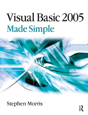 Visual Basic 2005 Made Simple - Stephen Morris