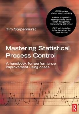 Mastering Statistical Process Control - Tim Stapenhurst