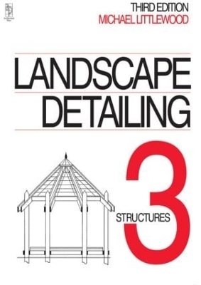 Landscape Detailing Volume 3 - Michael Littlewood