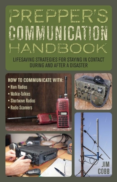 Prepper's Communication Handbook -  Jim Cobb