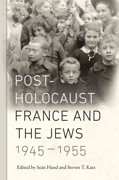 Post-Holocaust France and the Jews, 1945-1955 - 
