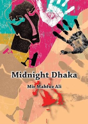 Midnight, Dhaka - Mir Mahfuz