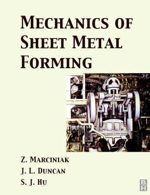 Mechanics of Sheet Metal Forming - 