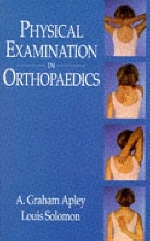 Physical Examination in Orthopaedics - Louis Solomon, A Apley