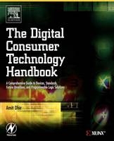 The Digital Consumer Technology Handbook - Amit Dhir