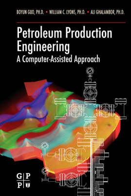 Petroleum Production Engineering, A Computer-Assisted Approach