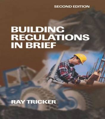 Building Regulations in Brief - Ray Tricker