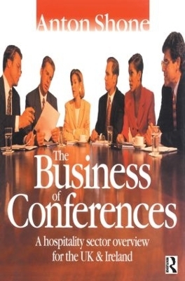 The Business of Conferences - Anton Shone