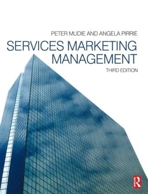 Services Marketing Management - Peter Mudie, Angela Pirrie