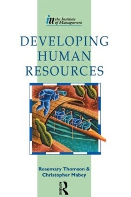 Developing Human Resources - Christopher Mabey, Rosemary Thomson
