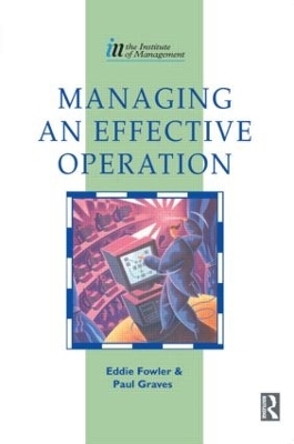 Managing an Effective Operation - Eddie Fowler, Paul Graves
