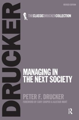 Managing in the Next Society - Peter Drucker