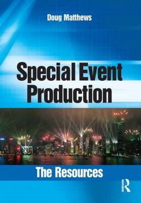 Special Event Production: The Resources - Doug Matthews