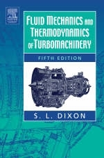 Fluid Mechanics and Thermodynamics of Turbomachinery - S. Larry Dixon