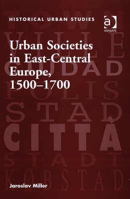 Urban Societies in East-Central Europe, 1500-1700