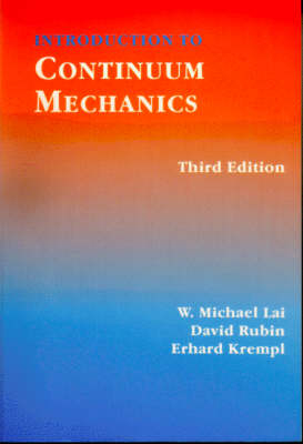 Introduction to Continuum Mechanics - W. Michael Lai, Erhard Krempl, David Rubin
