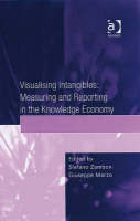 Visualising Intangibles: Measuring and Reporting in the Knowledge Economy