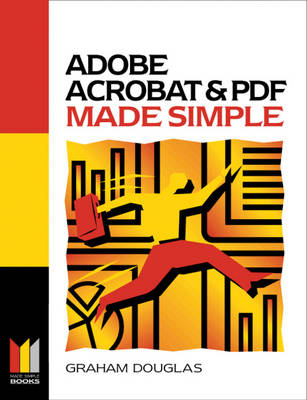 Adobe Acrobat and PDF Made Simple