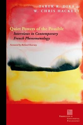 Quiet Powers of the Possible -  Tarek R. Dika,  W. Chris Hackett